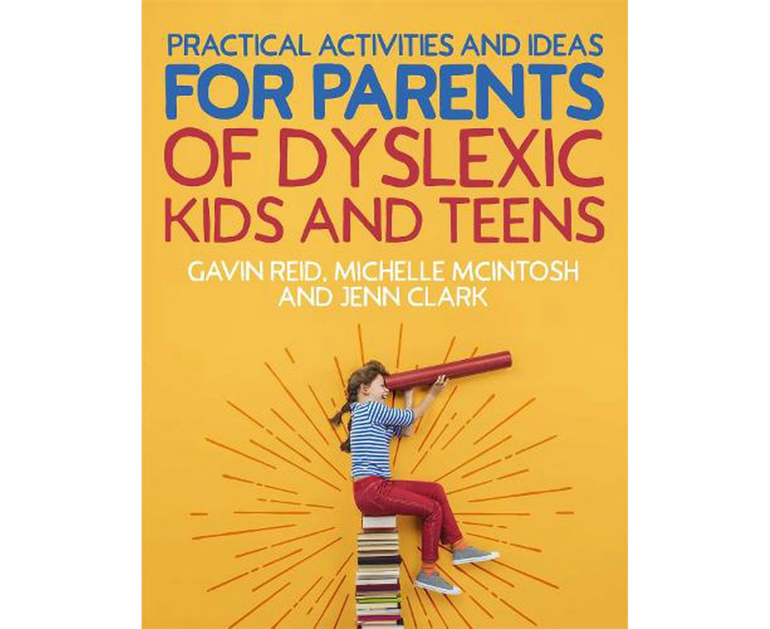 Practical Activities and Ideas for Parents of Dyslexic Kids and Teens