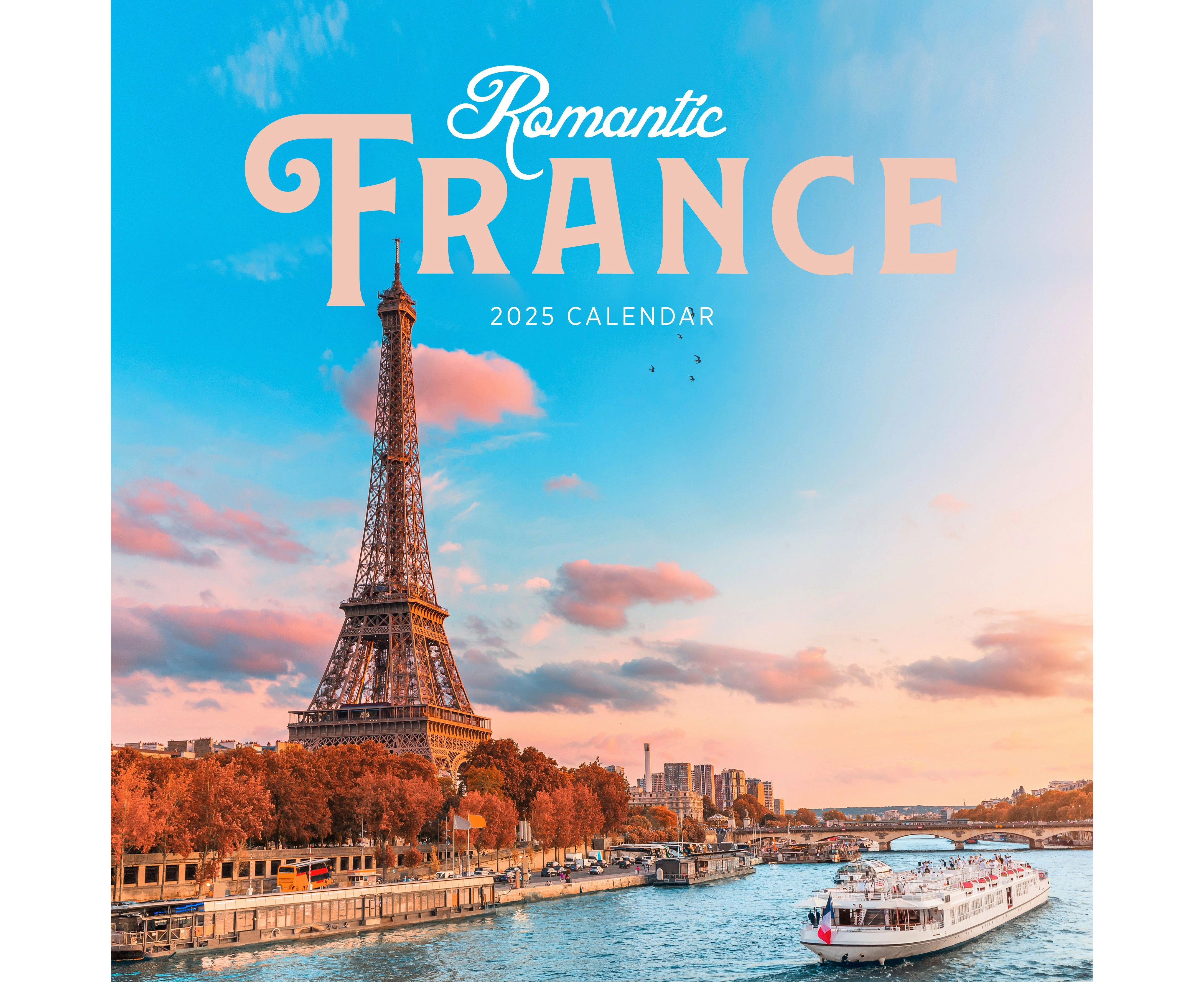 Romantic France 2025 Calendar