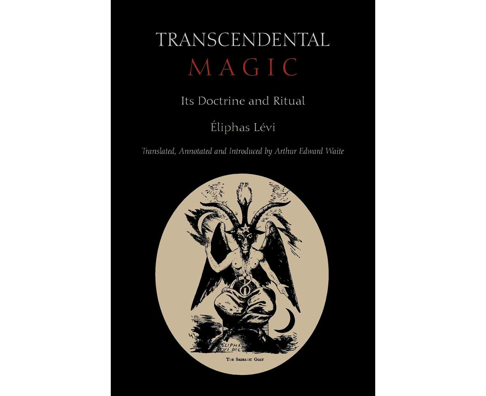 Transcendental Magic: Its Doctrine and Ritual