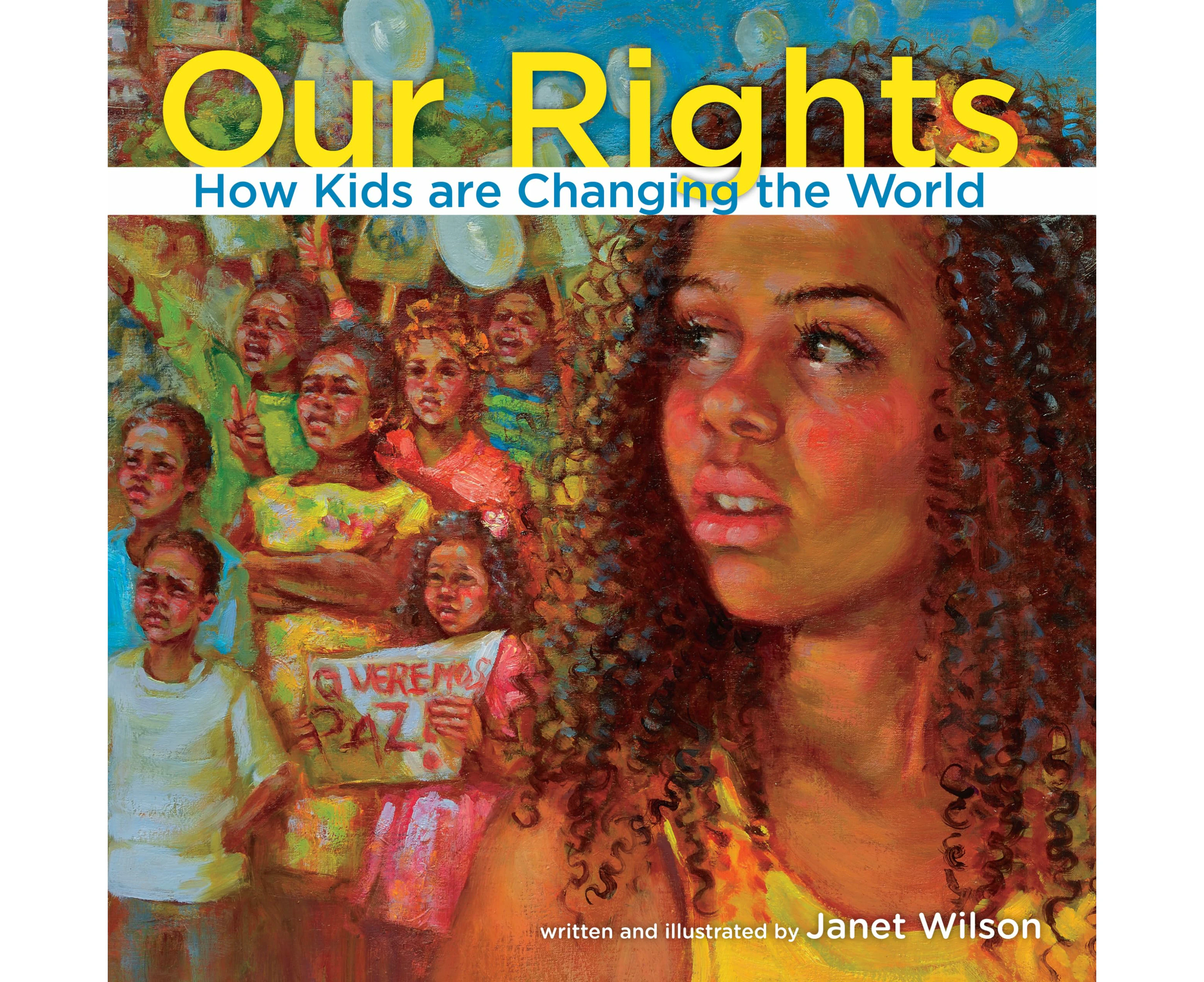 Our Rights: How kids are changing the world (Kids Making a Difference 2013, 2)