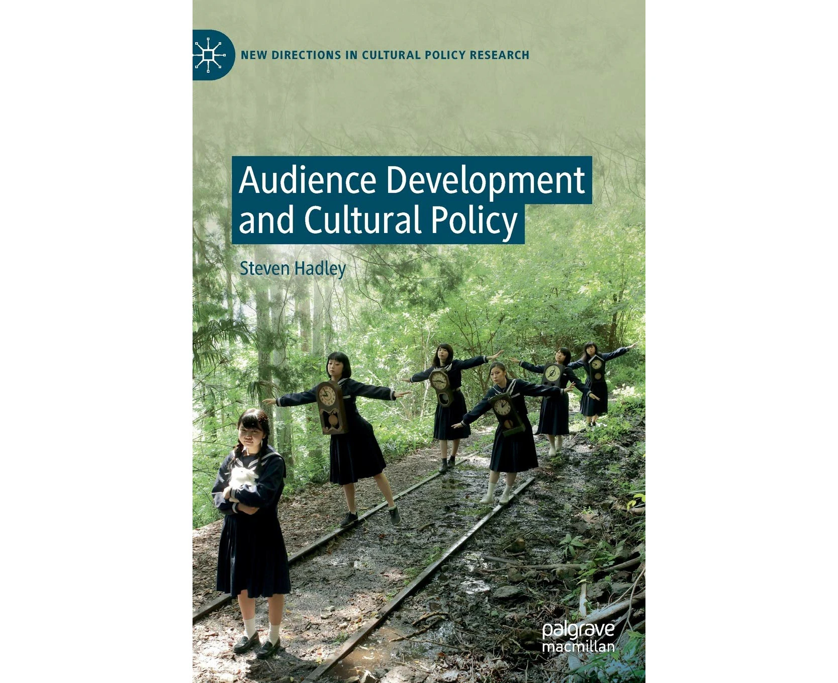 Audience Development and Cultural Policy (New Directions in Cultural Policy Research)