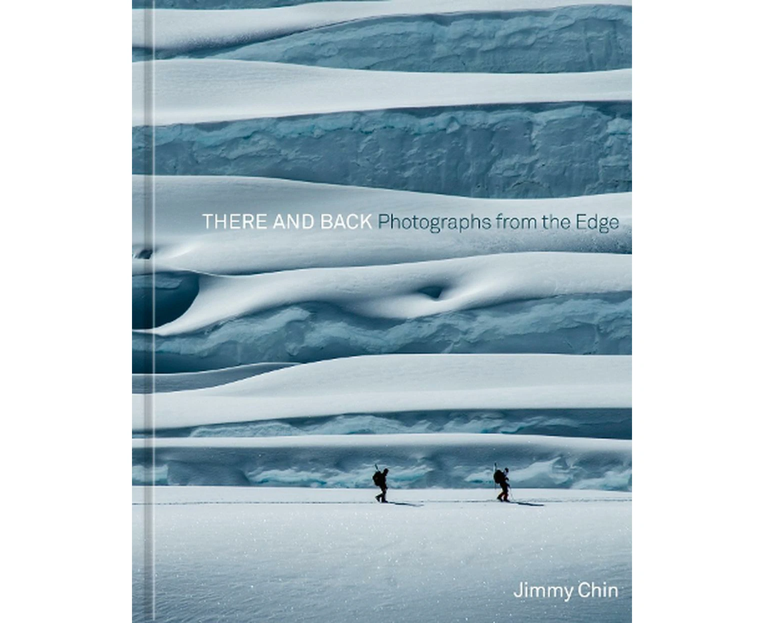 There and Back: Photographs from the Edge