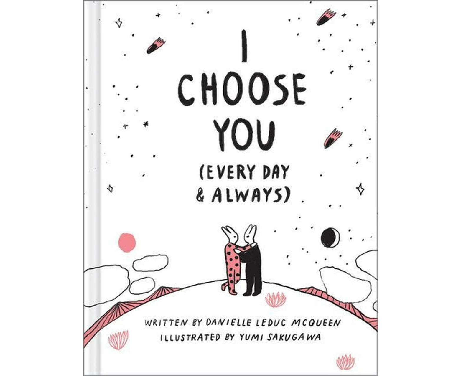 I Choose You (Every Day & Always)