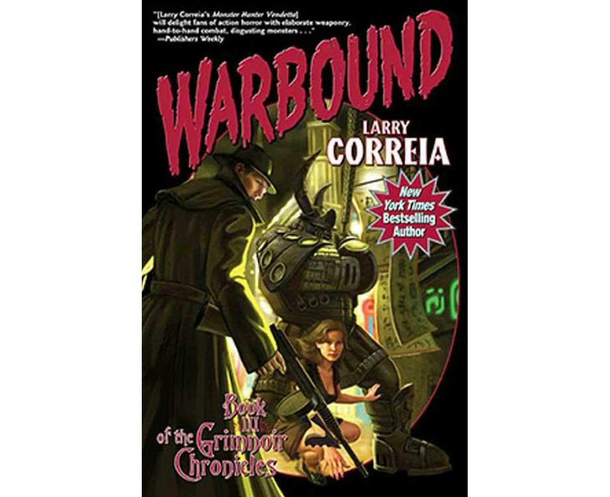 Warbound: Book Three of the Grimnoir Chronicles (Grimnoir Chronicles (Hardcover))