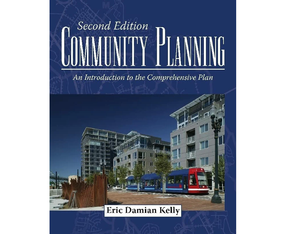 Community Planning: An Introduction to the Comprehensive Plan, Second Edition