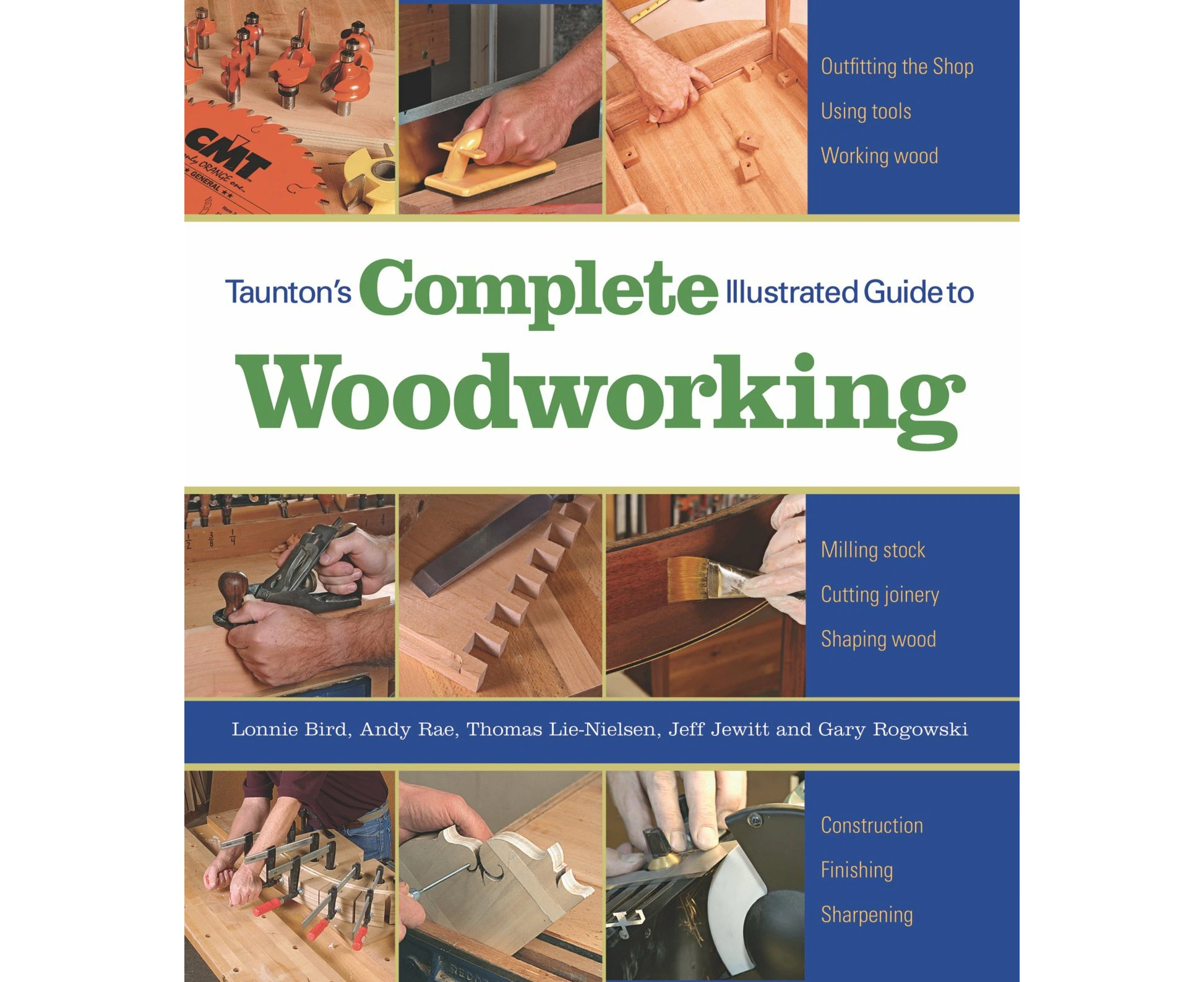 Tauntons Complete Illustrated Guide To Woodworking