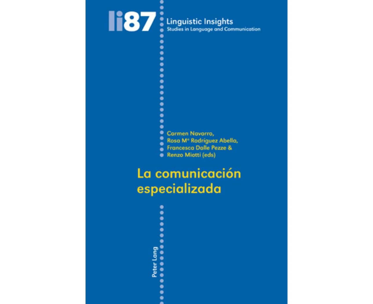 La comunicación especializada (Linguistic Insights) (Spanish Edition)