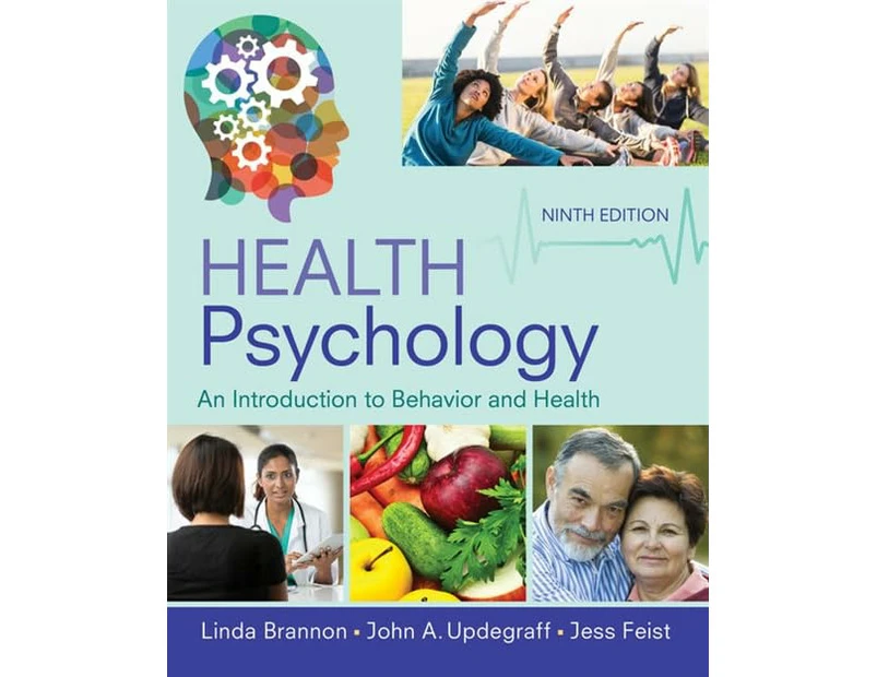 Health Psychology: An Introduction to Behavior and Health