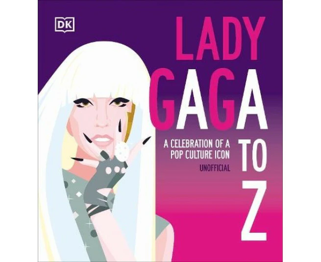 Lady Gaga A to Z by DK