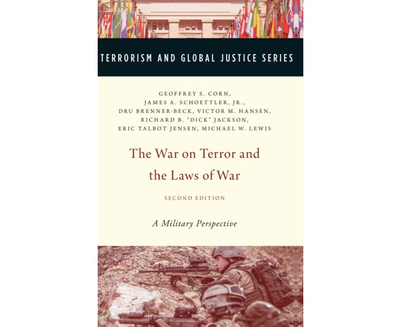 The War on Terror and the Laws of War by Dunlap & Jr. & Charles J. Major General & Major General & United States Air Force