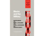 Blacks and the Military by Alvin J. Schexnider