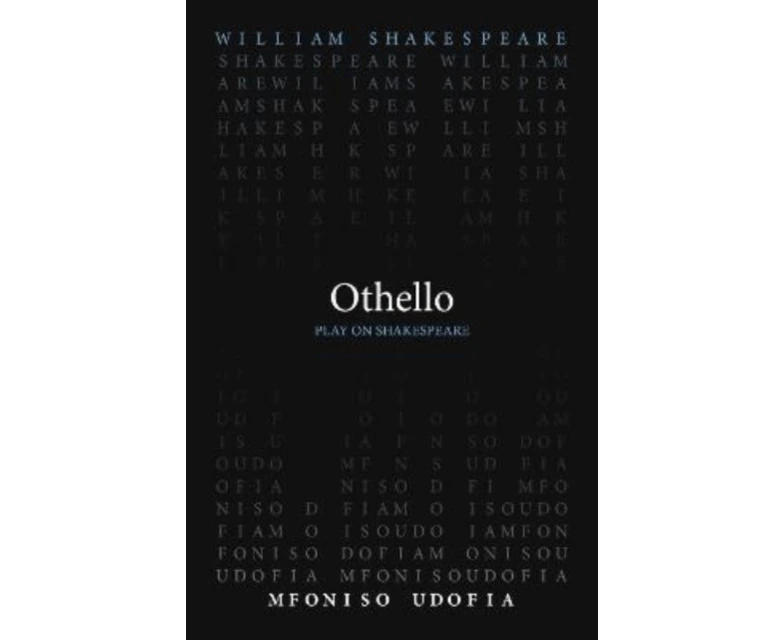 Othello by Mfoniso Udofia