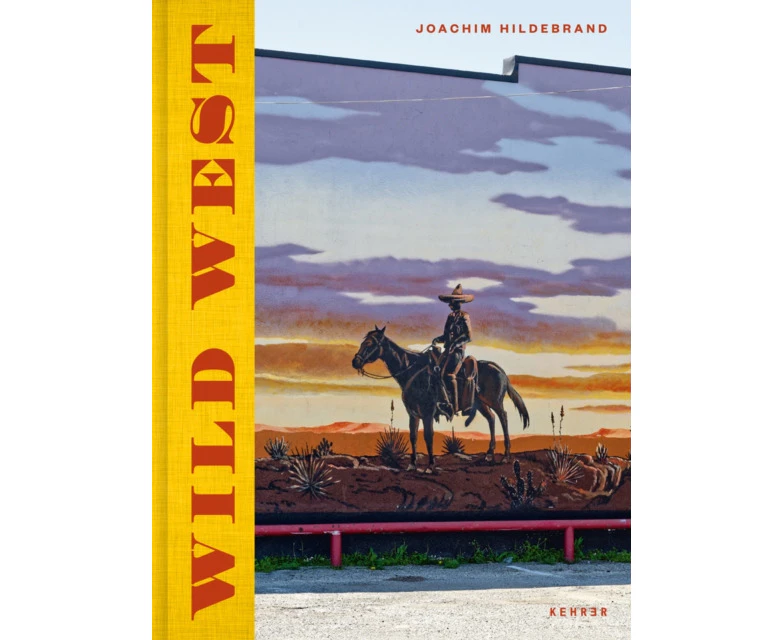 Joachim Hildebrand Wild West by Joachim Hildebrand