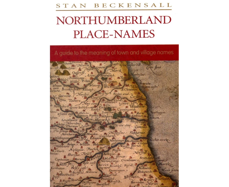 Northumberland Place Names by Stan Beckensall