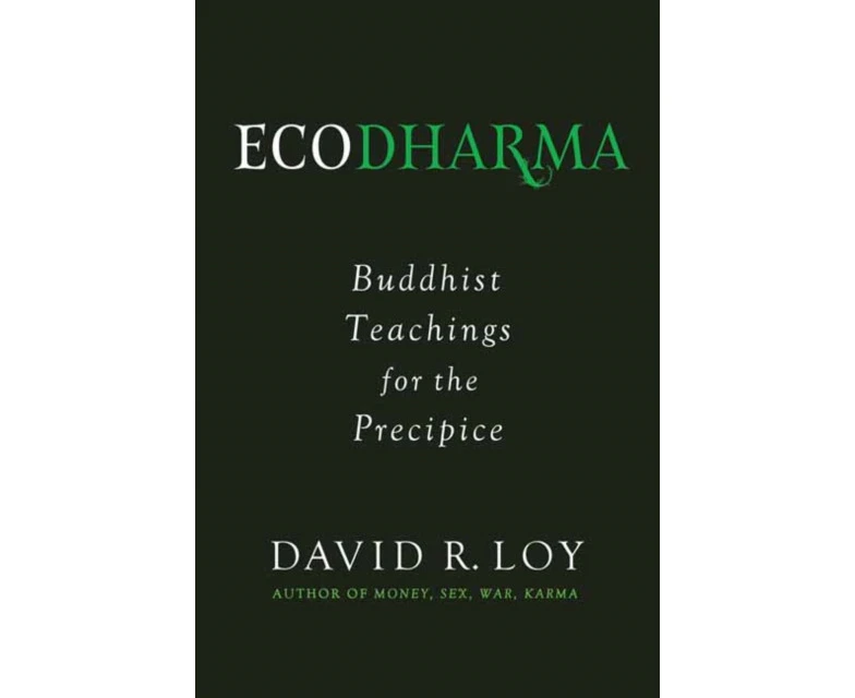 Ecodharma by David Loy