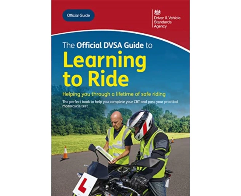 The official DVSA guide to learning to ride by Driver and Vehicle Standards Agency