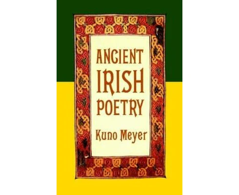 Ancient Irish Poetry by Kuno Meyer