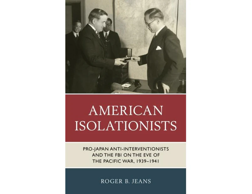 American Isolationists by Roger B. Jeans