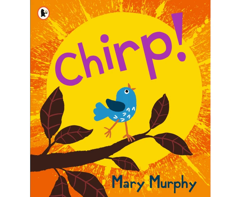 Chirp by Mary Murphy