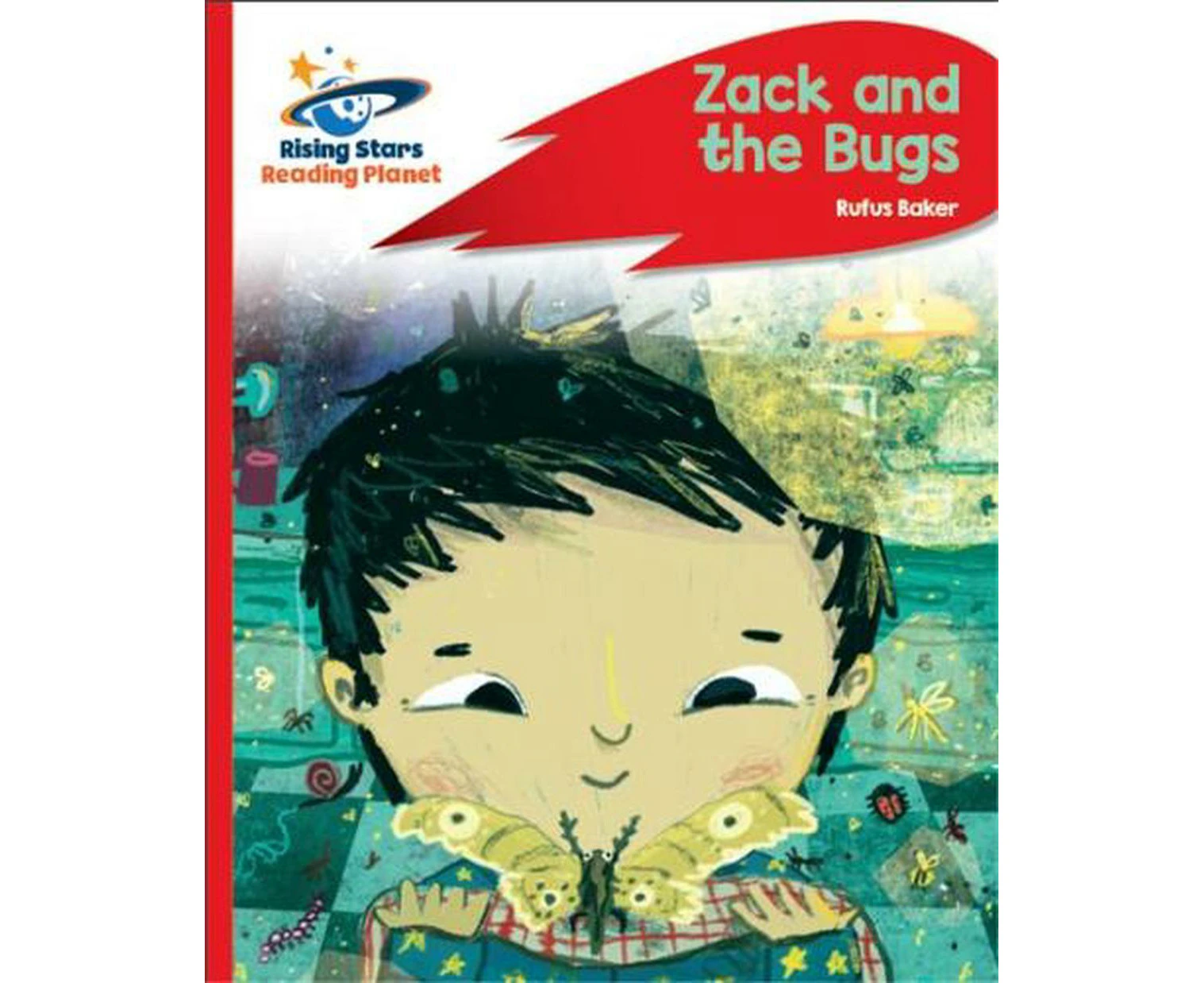 Reading Planet - Zack and the Bugs - Red C: Rocket Phonics