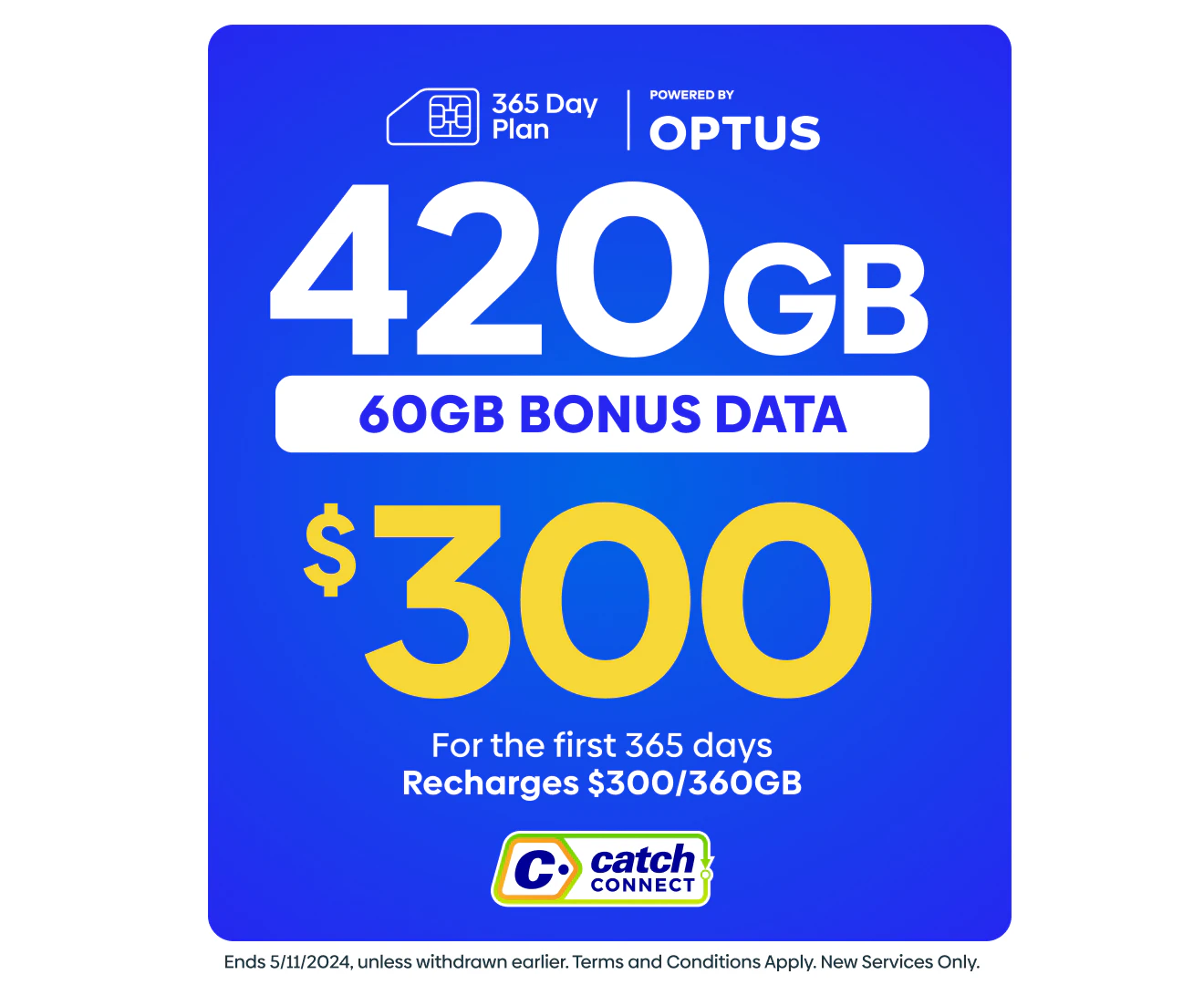 Catch Connect 365 Day Mobile Plan - 360GB (+60GB Bonus Data)