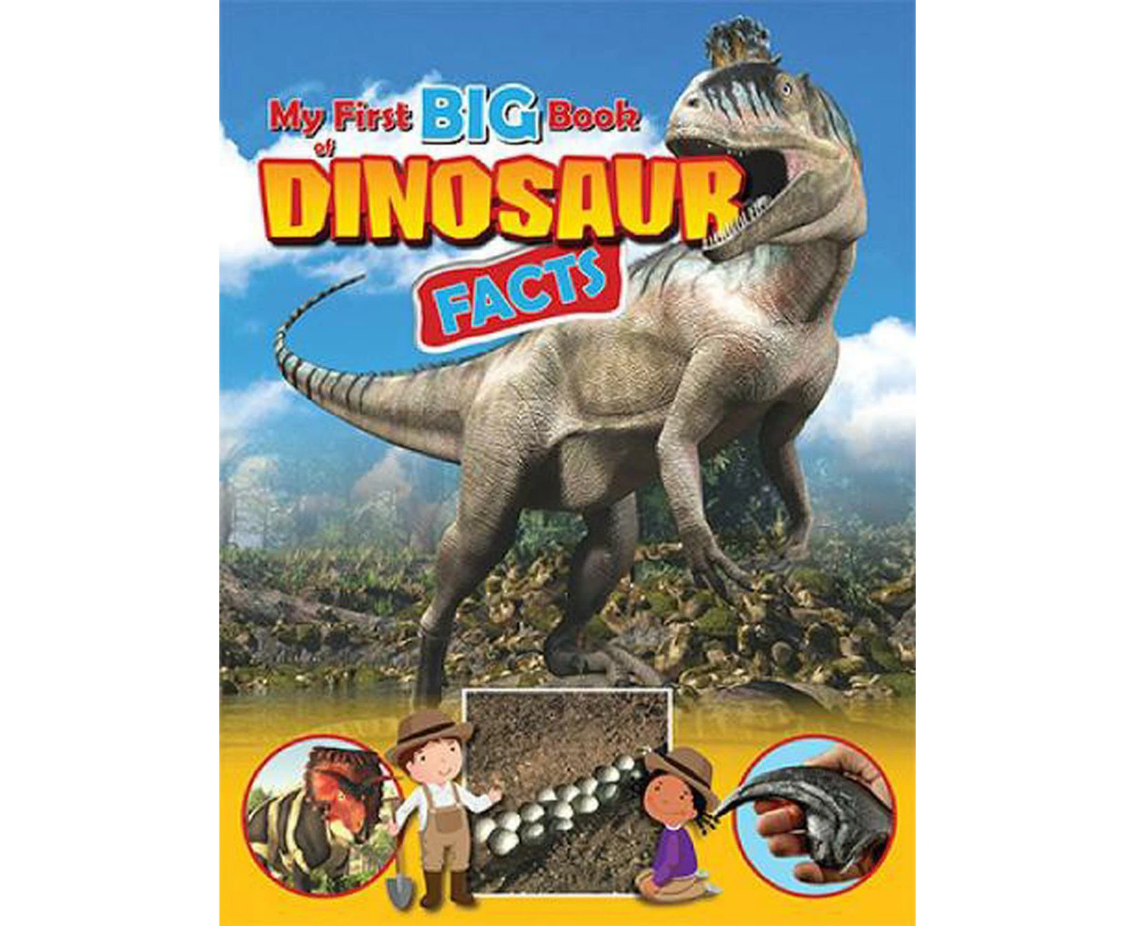 My First BIG Book of DINOSAUR Facts