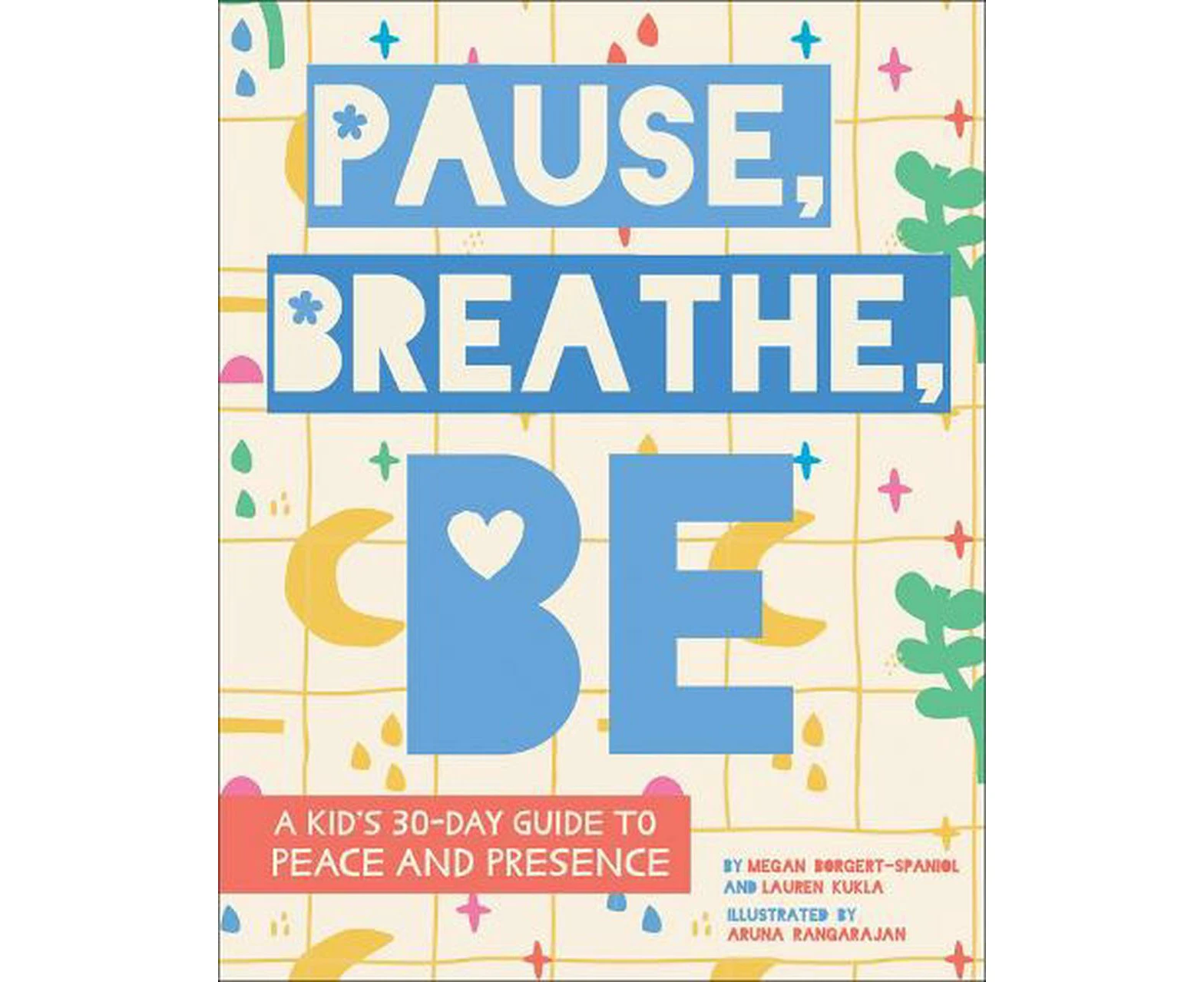 Pause, Breathe, Be