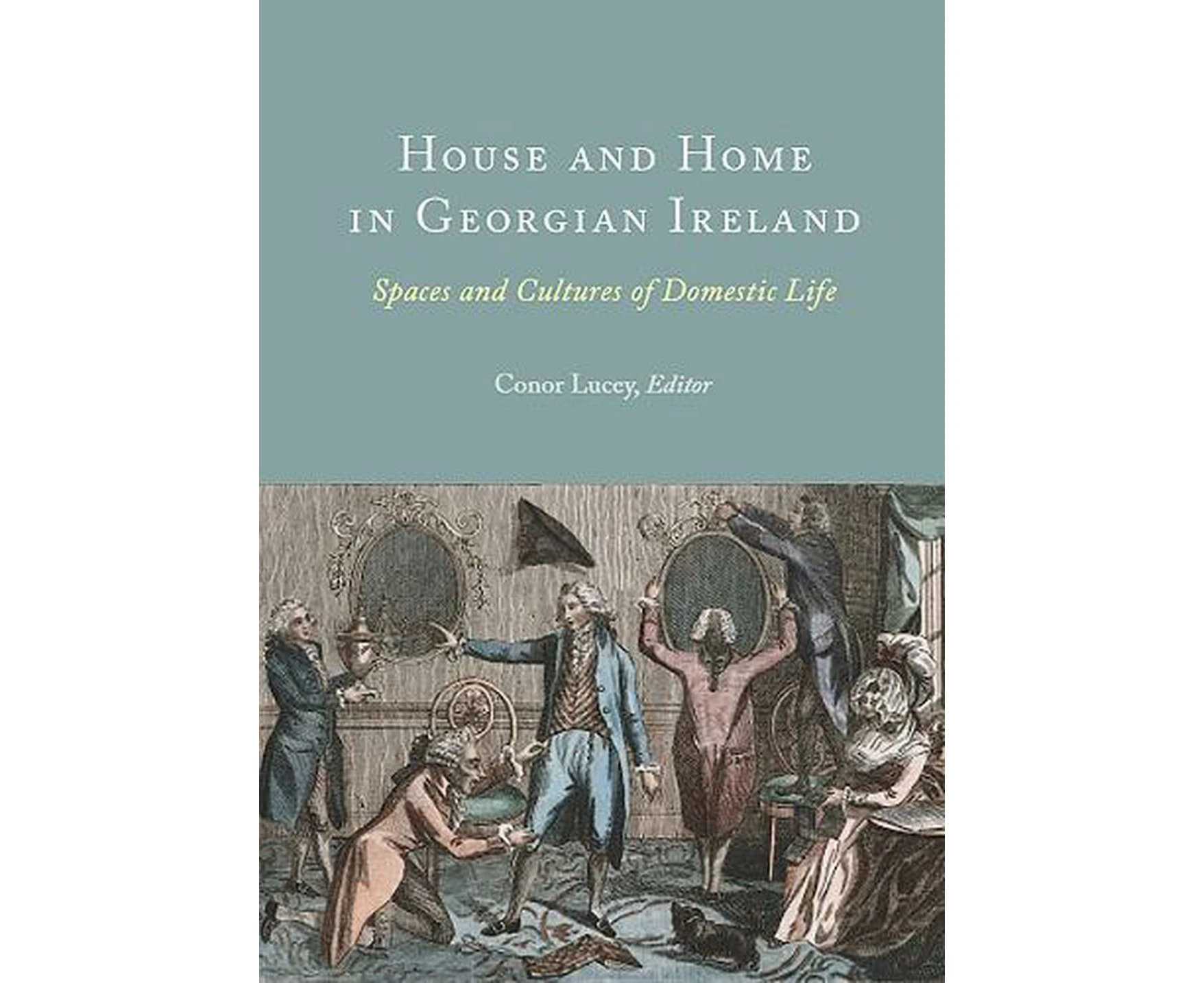 House and Home in Georgian Ireland