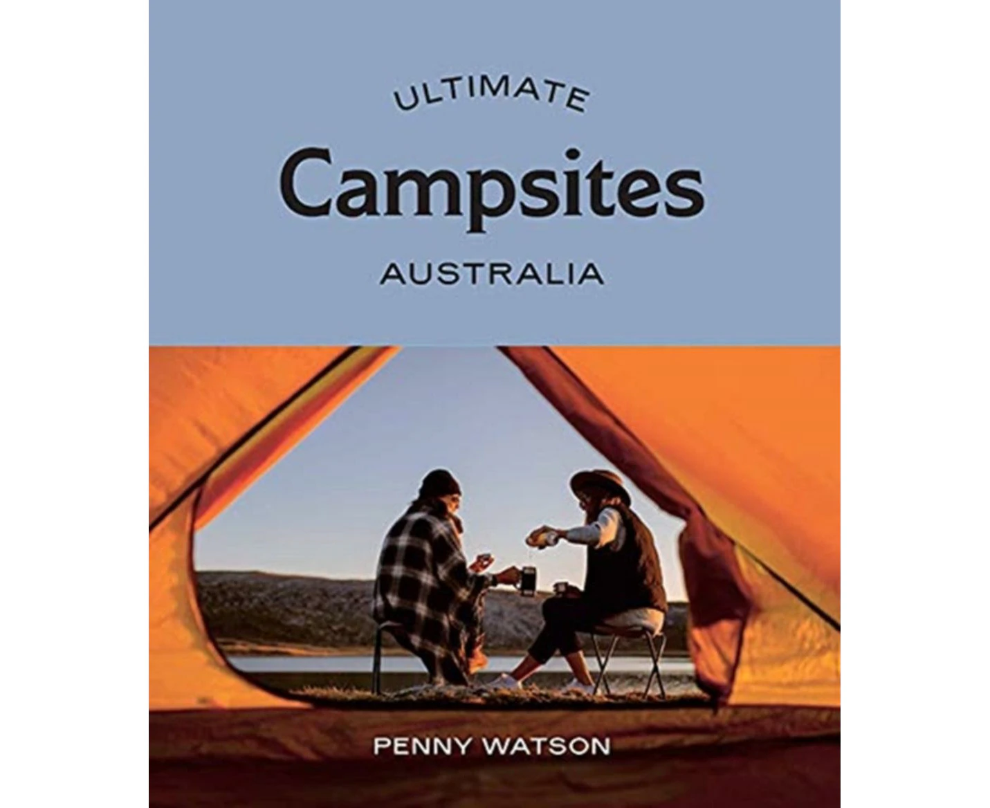 Ultimate Campsites: Australia