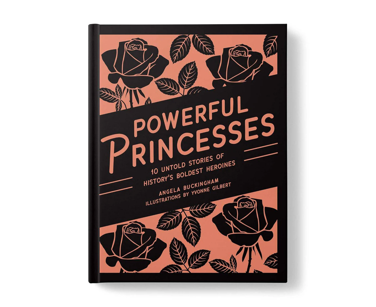 Powerful Princesses Non-Fiction Kids Story Book Hardback 6-12y