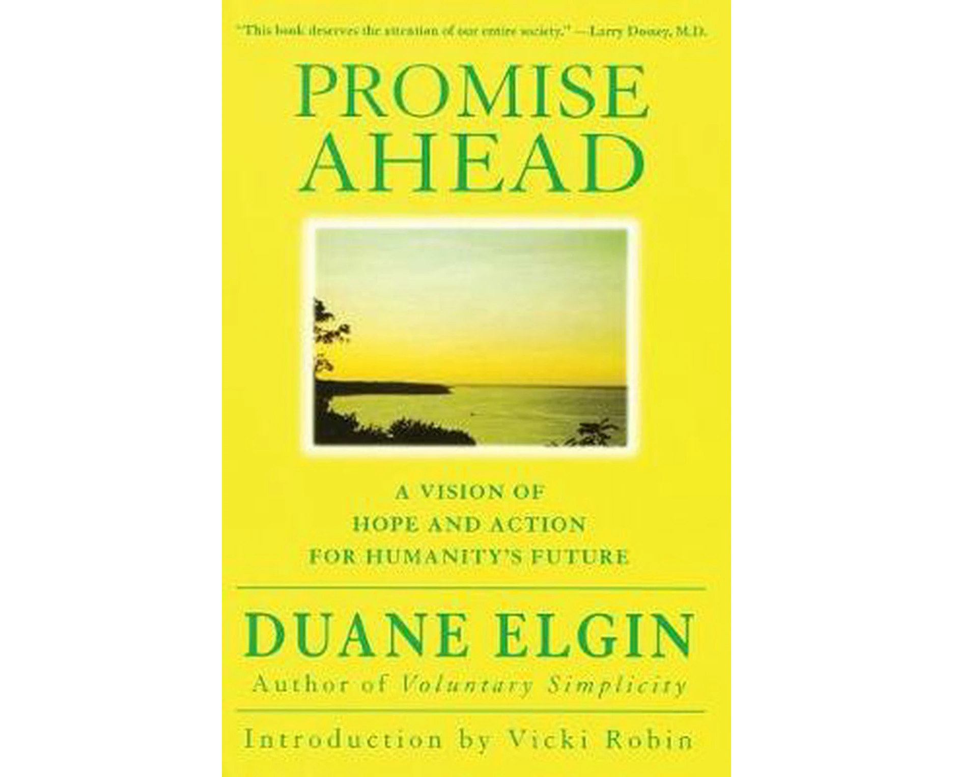 Promise Ahead: A Vision of Hope and Action for Humanity's Future