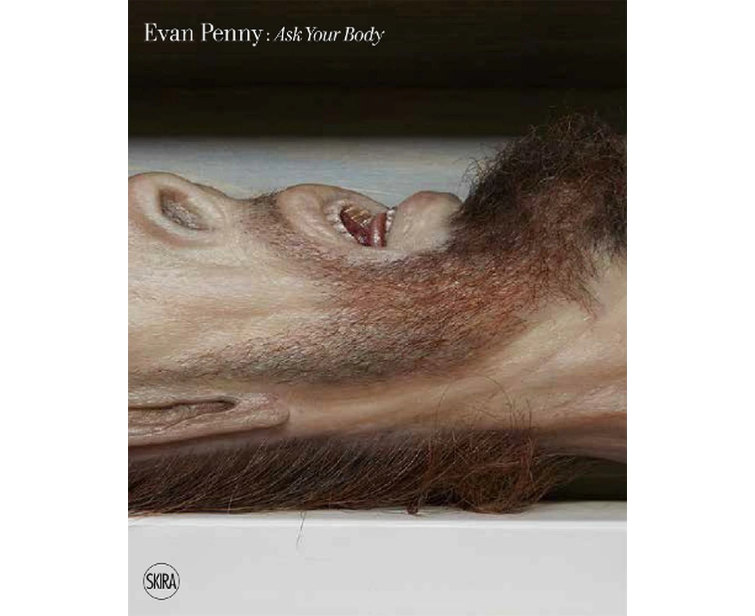 Evan Penny: Ask Your Body