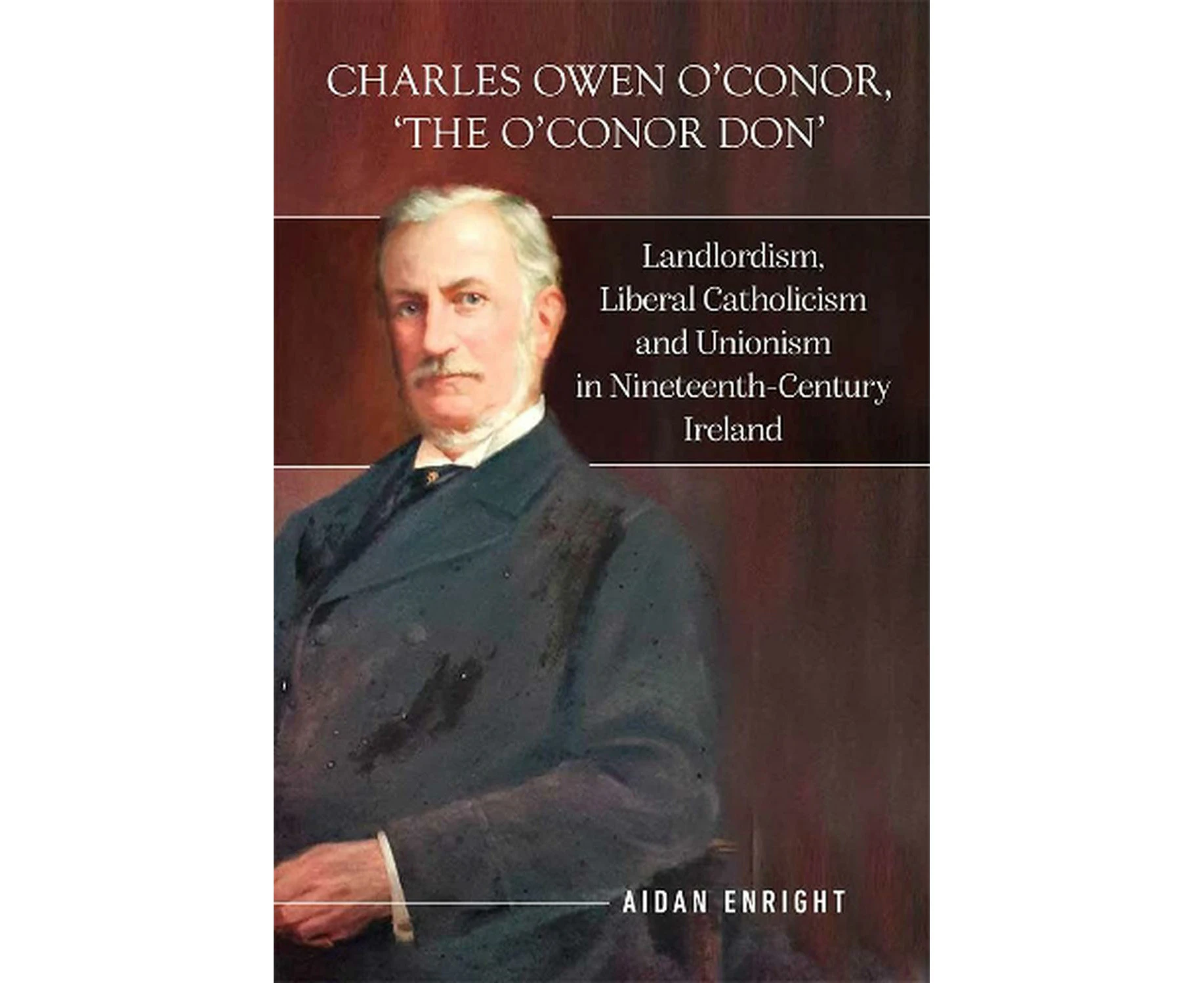 Charles Owen O'Conor, "The O'Conor Don"