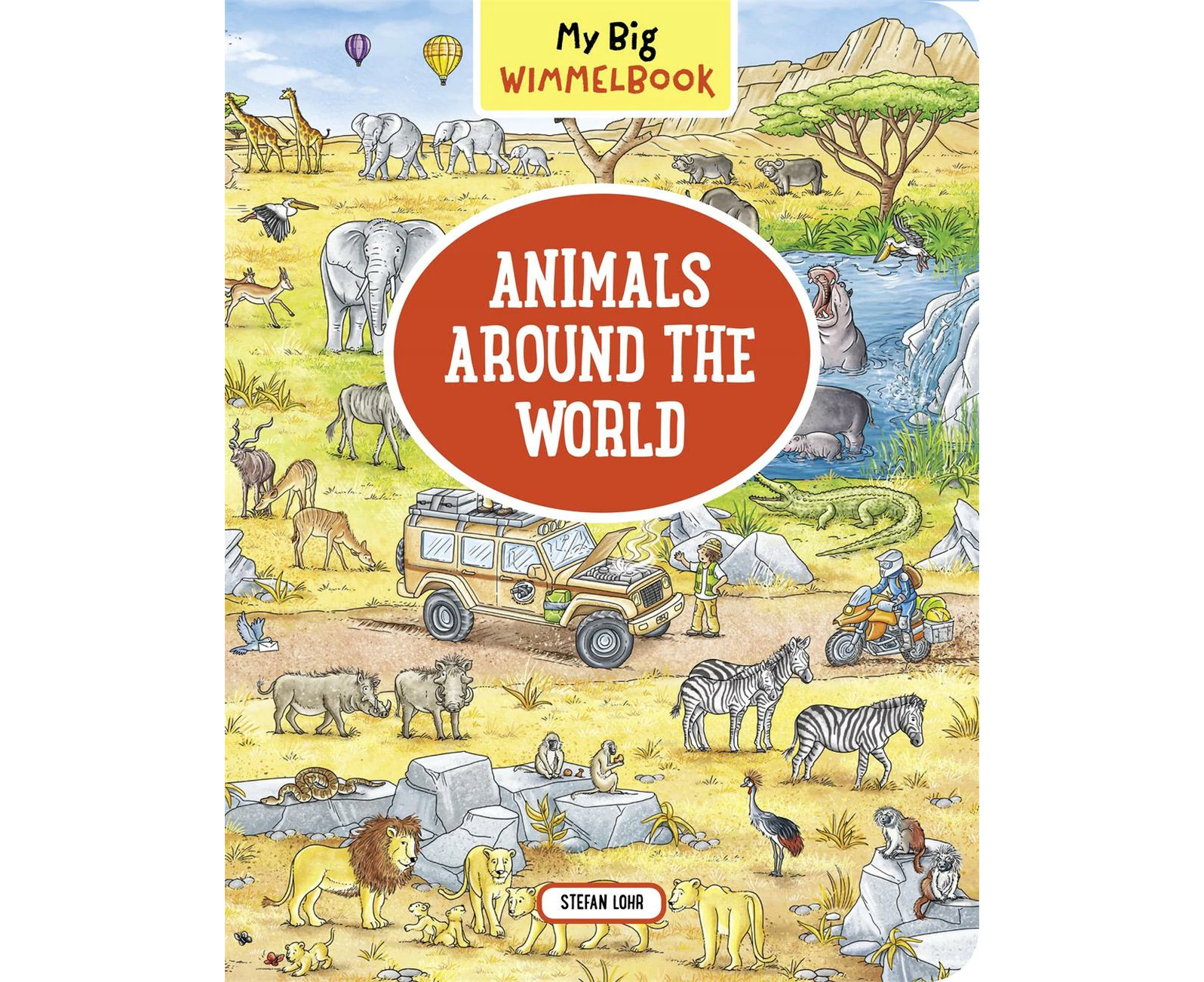 My Big Wimmelbook   Animals Around the World