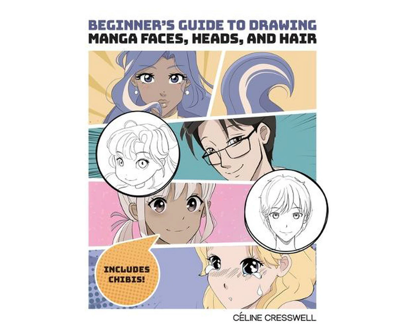 Beginner's Guide to Drawing Manga Faces, Heads, and Hair