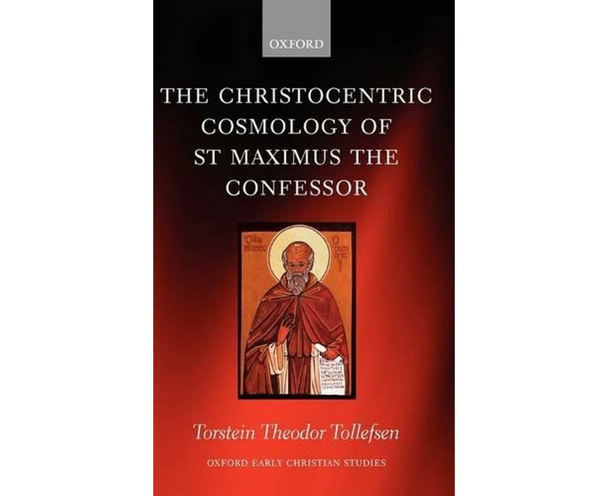 The Christocentric Cosmology of St Maximus the Confessor