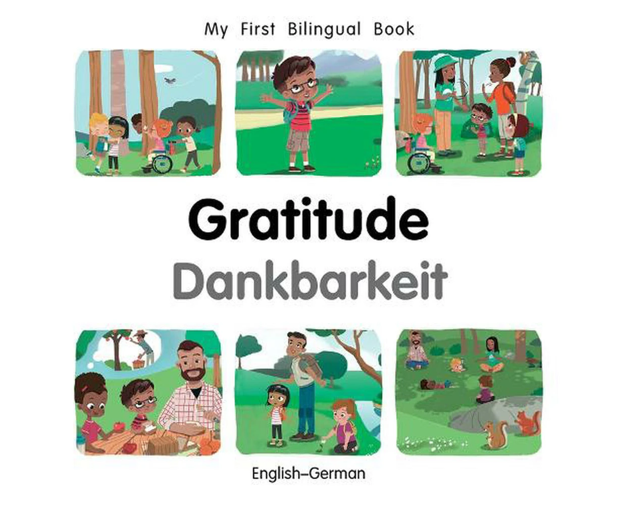 My First Bilingual BookGratitude (EnglishGerman)