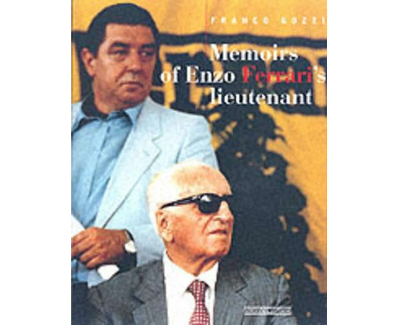 Memoirs of Mr Ferrari's Lieutenant