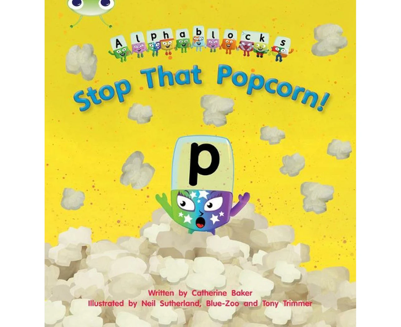 Bug Club Phonics - Phase 3 Unit 10: Alphablocks Stop That Popcorn!