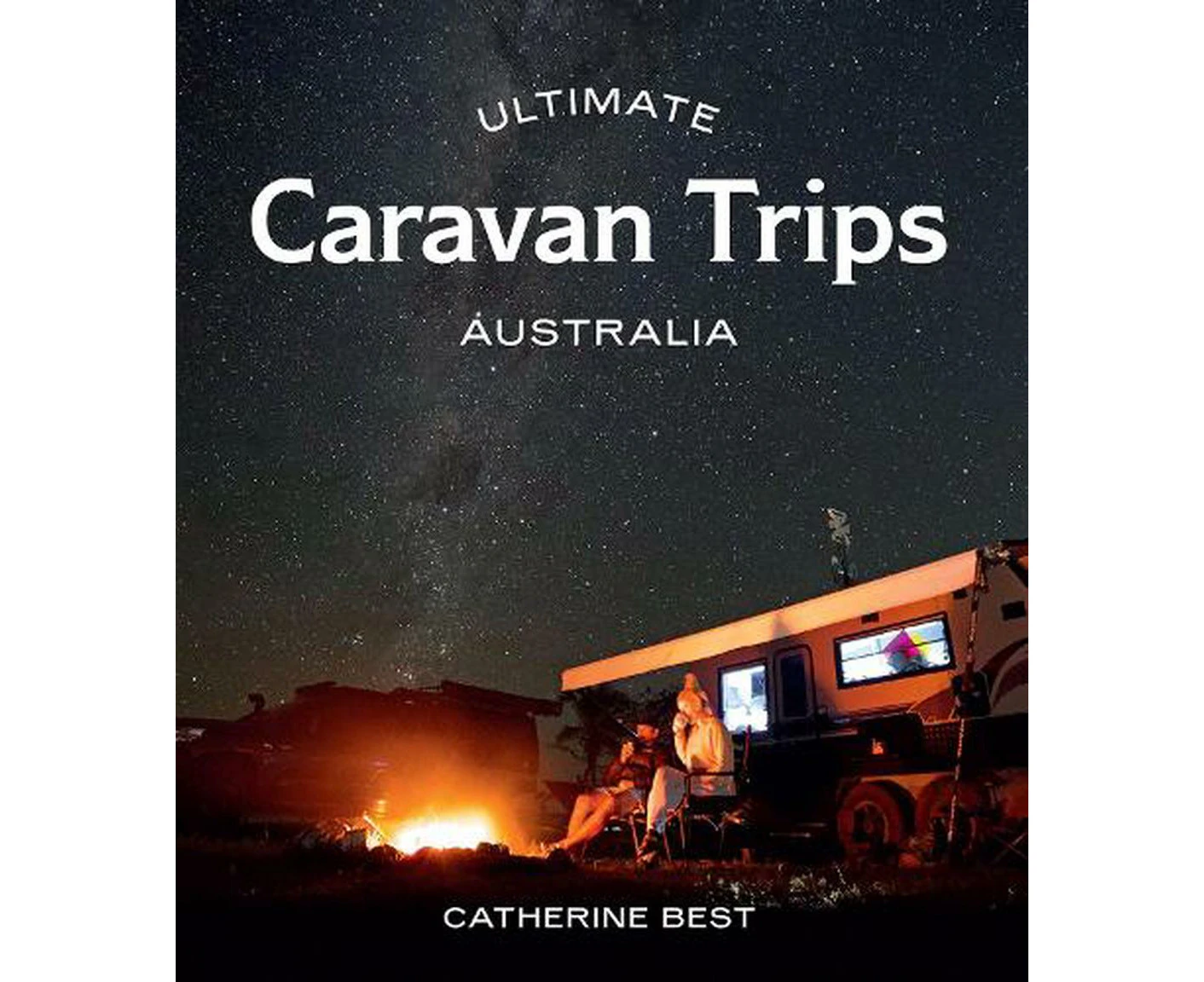 Ultimate Caravan Trips: Australia