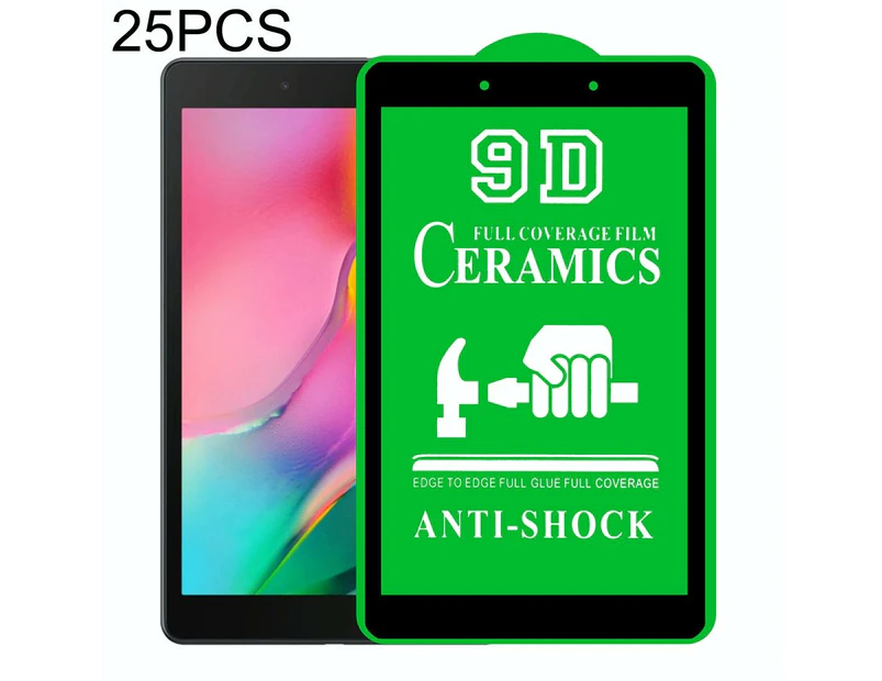 For Samsung Galaxy Tab A 8.0 2019 T290 / T295 25 Pcs 9D Full Screen Full Glue Ceramic Film