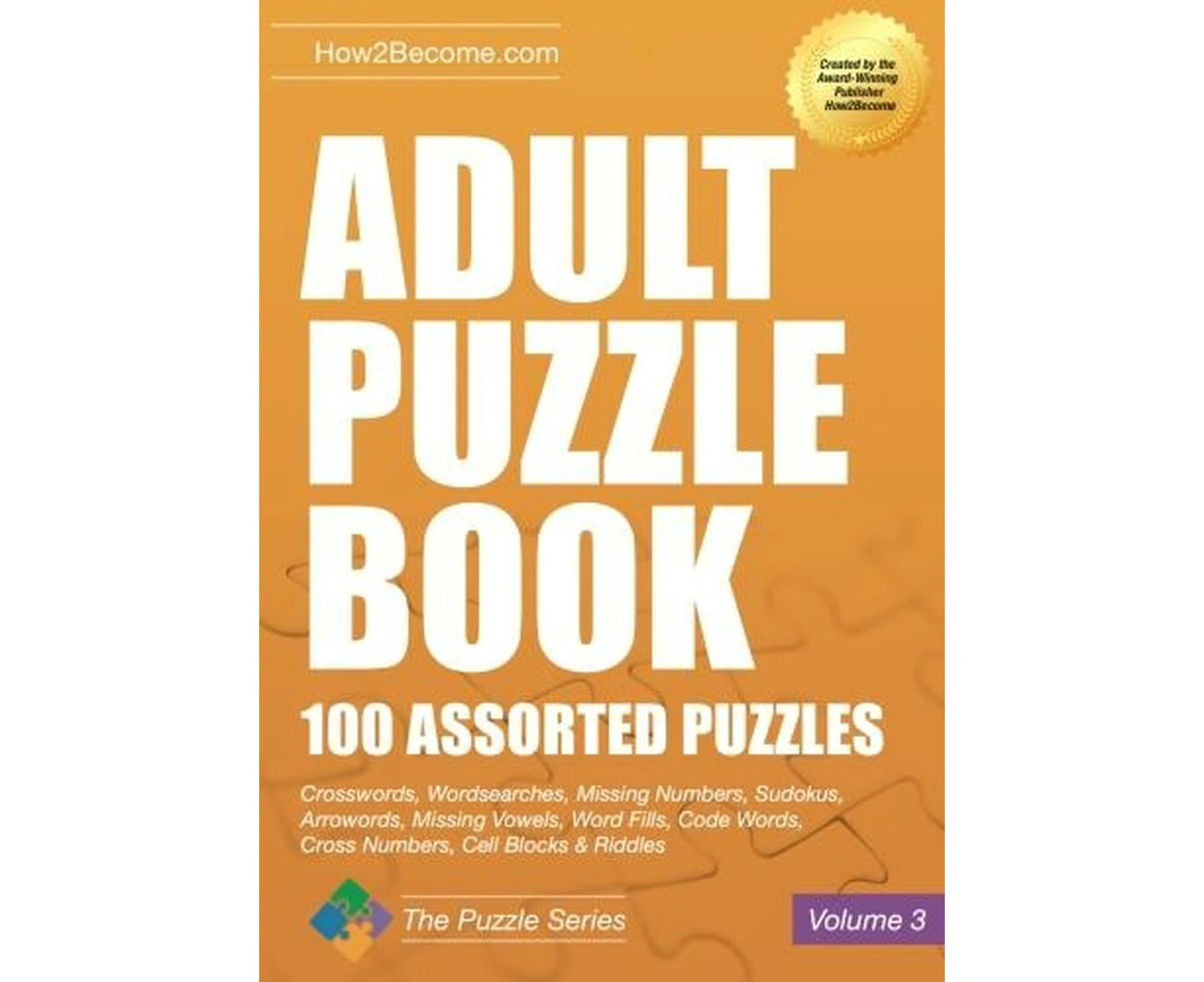 Adult Puzzle Book: 100 Assorted Puzzles - Volume 3