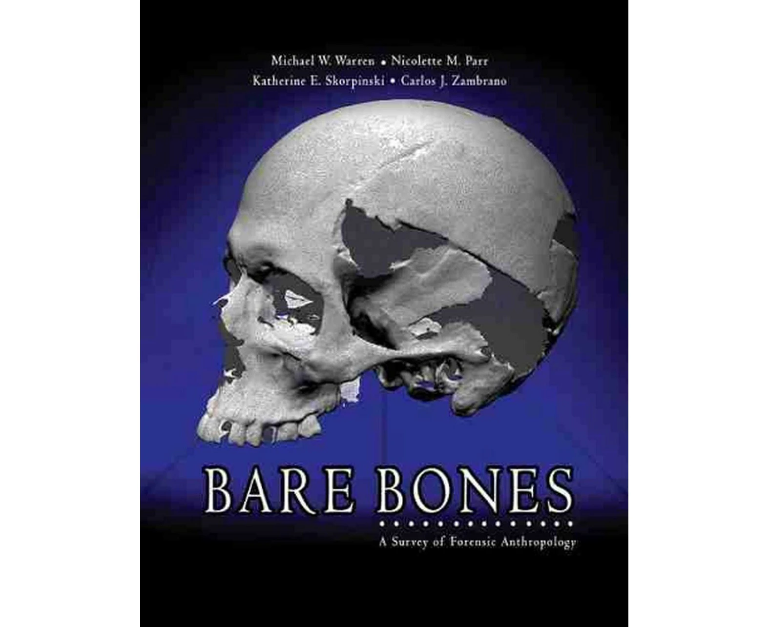 Bare Bones: A Survey of Forensic Anthropology