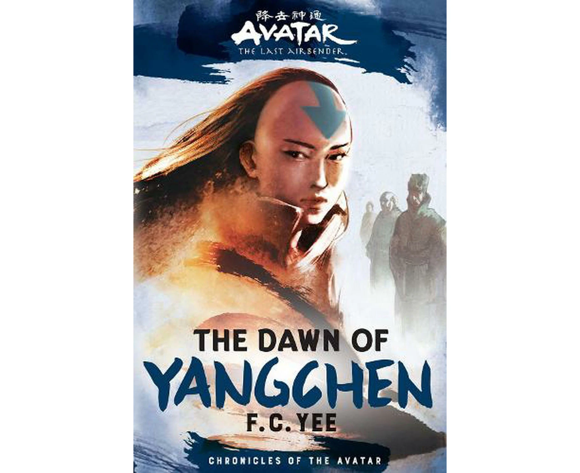 Avatar, The Last Airbender: The Dawn of Yangchen (Chronicles of the Avatar Book 3)