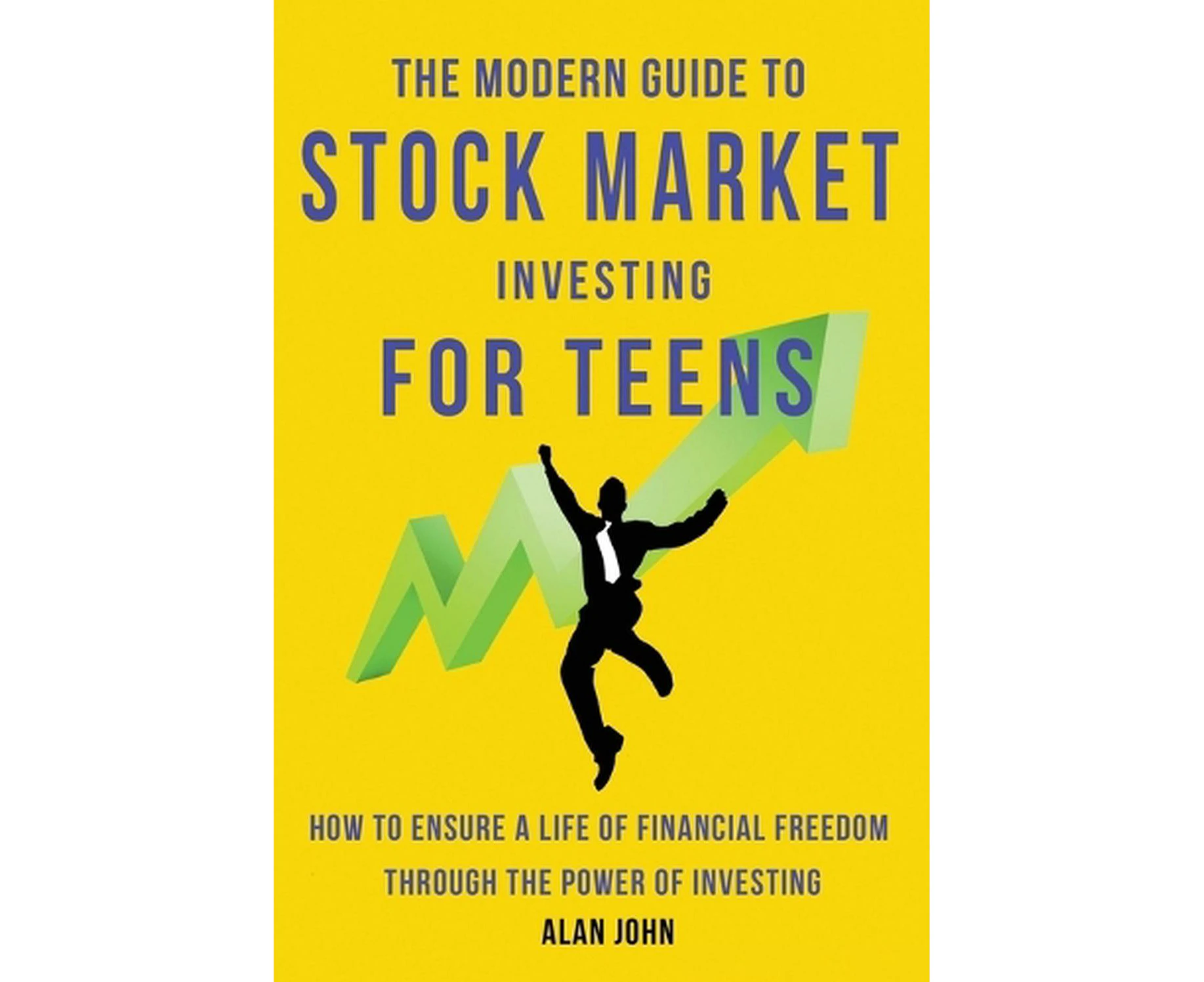 The Modern Guide to Stock Market Investing for Teens