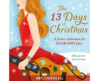 The 13 Days of Christmas: A Festive Celebration for Taylor Swift Fans by Tiffany Garland and Brooke O' Neil - Book