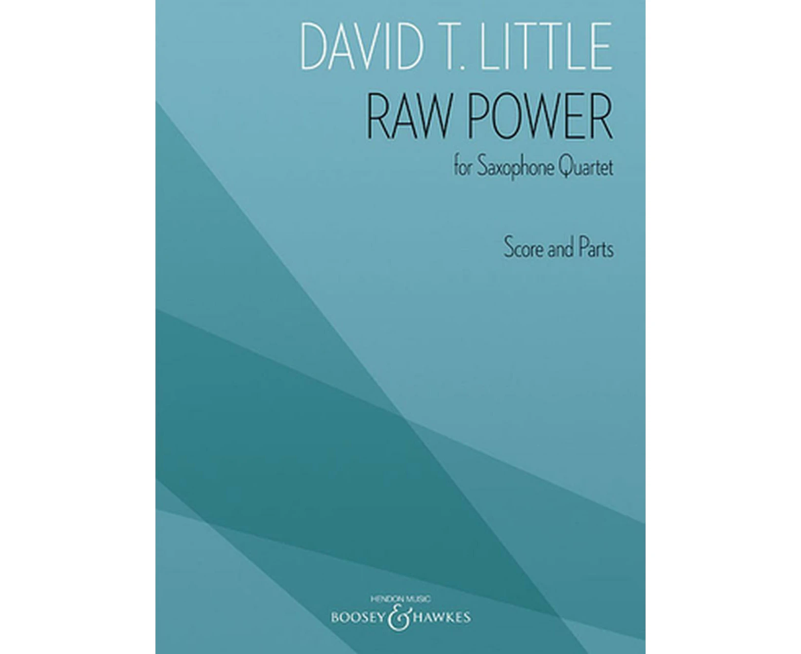 Raw Power for Saxophone Quartet - Score and Parts