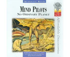 Mind Pilots - No Ordinary Planet  [COMPACT DISCS] USA import