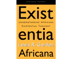 Existentia Africana (Africana Thought)