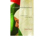 Occupied with Nonviolence: A Palestinian Woman Speaks